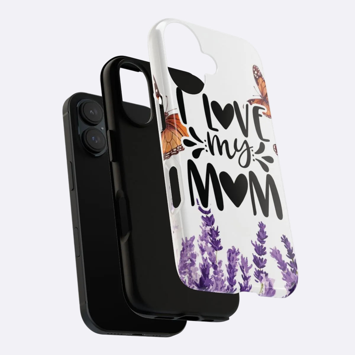Phone case with 'I love my mom' text and lavender design on a white background