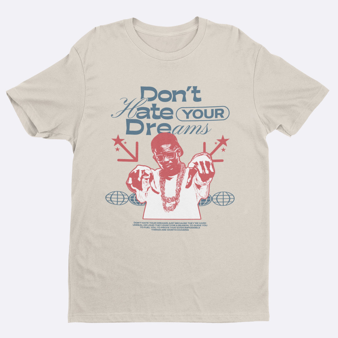 Black t-shirt with graphic design and text 'Don't Hate Your Dreams' on a white background