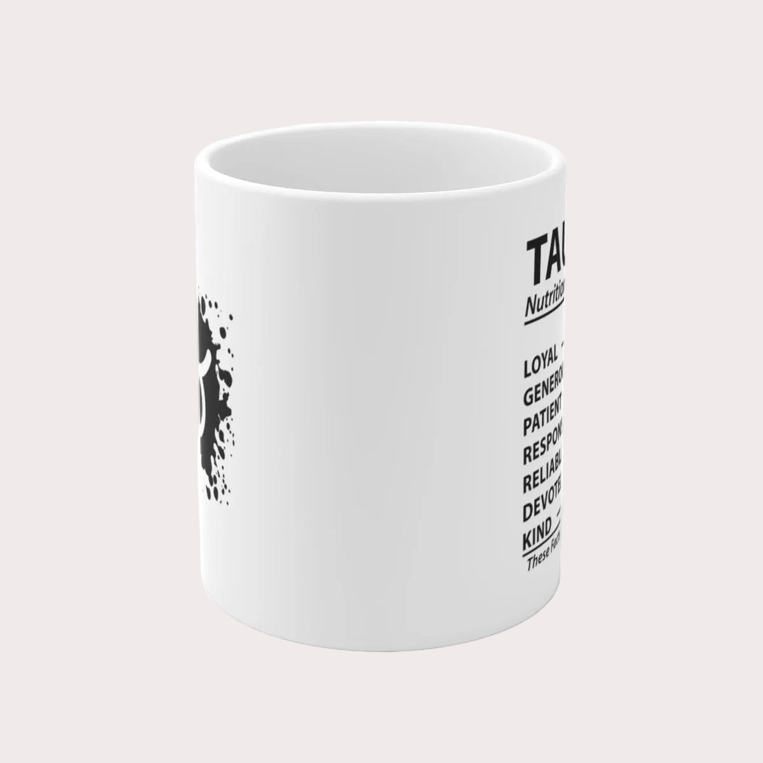 White mug with Taurus nutrition facts text on a white background